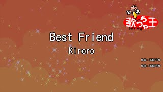 【カラオケ】Best Friend  Kiroro [upl. by Sigismondo]