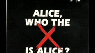 Gompie  Alice who the f is Alice Living next door to Alice [upl. by Kirt80]