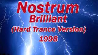 Nostrum  Brilliant Hard Trance Version [upl. by Tireb357]