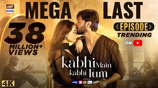 Kabhi Main Kabhi Tum Mega Last Episode  Fahad Mustafa  Hania Aamir  5 Nov 2024 Eng Sub [upl. by Ylim]