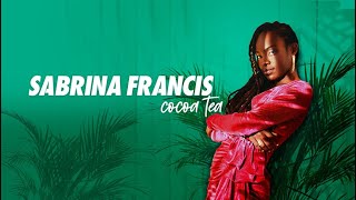 Sabrina Francis  Cocoa Tea Official Video [upl. by Sudnor540]