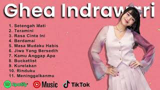 Ghea Indrawari  Setengah Mati Full Album  Lagu Pop Terpopuler Viral 2024 [upl. by Hartwell]