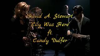 David A Stewart amp Candy Dulfer  Lily Was Here [upl. by Iridis]