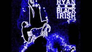 Billy Ryan amp Black Irish Break the Back of the Snake [upl. by Okram]