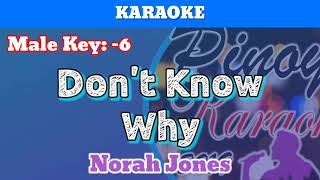 Dont Know Why by Norah Jones Karaoke  Male Key  6 [upl. by Tymon]