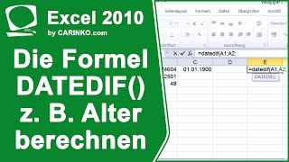 Excel  Die Formel DATEDIF  Datumsdifferenzen z B Alter berechnen  carinkocom [upl. by Farland]