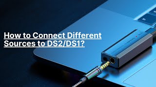 How to Connect Different Sources to Fosi Audio DS2DS1 [upl. by Nodarb]