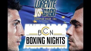 AEBOX  Cristóbal Lorente vs Andoni Gago  Campeonato de la Unión Europea peso Pluma [upl. by Worra556]