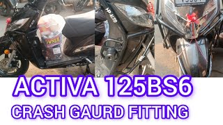 ACTIVA 125 BS6 crash gaurd fitting [upl. by Eilzel160]