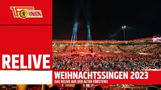 RELIVE  Weihnachtssingen 2023  1 FC Union Berlin [upl. by Herc484]