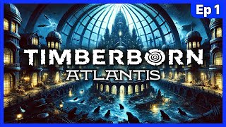 Im Building a FULLBLOWN UNDERWATER CITY  ATLANTIS  TIMBERBORN UPDATE 6  Ep 1 [upl. by Harri145]