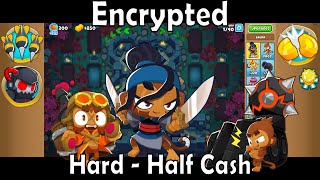 Bloons TD 6  Encrypted  Hard  Half Cash [upl. by Ynatsed]