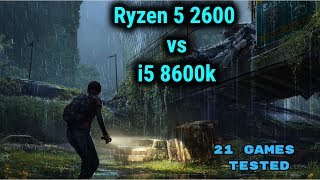 Ryzen 5 2600 vs i5 8600k in 2019 [upl. by Ahsias]