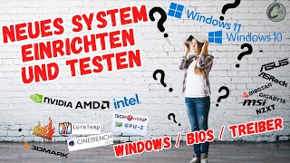 Neues System einrichten  Windows  BIOS  Treiber  Testen [upl. by Seko148]