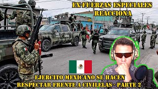 ExComando Reacciona a Soldados Del Ejercito Mexicano Se Hacen Respetar  Parte 2 Mx [upl. by Duntson781]