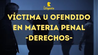 Derechos de la Víctima u Ofendido en Materia Penal [upl. by Tarr]