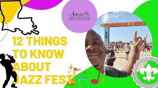 12 Things to know about Jazz Fest in New Orleans [upl. by Plume822]