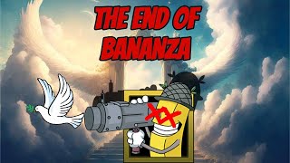 The End Of BANANZA [upl. by Nnahaid358]