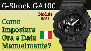 Casio GShock GA100  Cambio Ora Italiano 🇮🇹  Cambiare Orario  Impostare Ora e Data [upl. by Korie817]