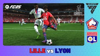 LOSC LILLE vs OLYMPIQUE LYON  Ligue 1 202425  EA SPORTS FC 25 [upl. by Tedder422]