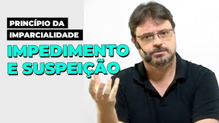 Imparcialidade Judicial Entenda Impedimento e Suspensão no CPC Exploração Detalhada [upl. by Jenesia]