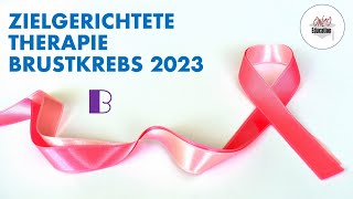 Zielgerichtete Therapie Brustkrebs 2023  Part B Mutationen  BRCA PIK3CA [upl. by Atinod]