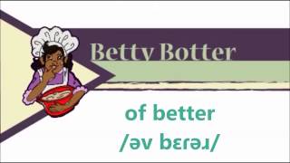 Betty Botter [upl. by Nnelg]