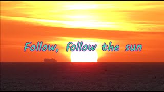 Follow The Sun Lyrics Xavier Rudd [upl. by Vtarj]