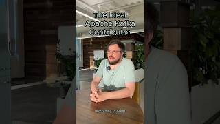 Who Is the Ideal Apache Kafka Contributor ft Greg Harris [upl. by Kataway]