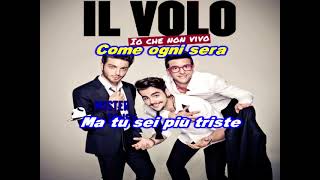 Il Volo  Io che non vivo karaoke [upl. by Brout]