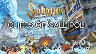 Sabaton  Gallipoli Plus  Marineford AMV [upl. by Aivartal894]