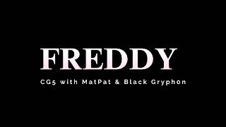 CG5  FREDDY with MatPat amp Black Gryph0n Karaoke [upl. by Dole47]