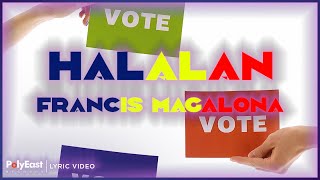 Francis Magalona  Halalan Lyric Video [upl. by Freberg]