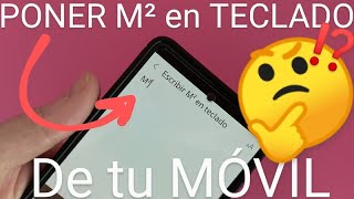 📱👉M² Cómo PONER METROS CUADRADOS en TECLADO MÓVIL SWIFTKEY GBOARD y SAMSUNG FÁCIL y RÁPIDO [upl. by Josepha]