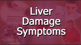 Liver Damage Symptoms [upl. by Ecnarretal]