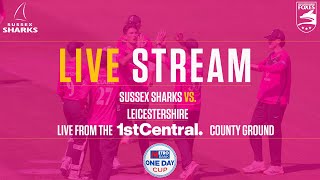 Sussex Sharks vs Leicestershire Live🔴 Metro Bank One Day Cup [upl. by Ploch191]