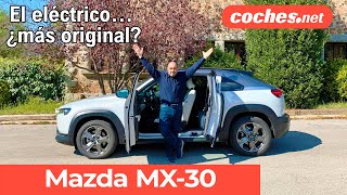 Mazda MX30 Eléctrico  Prueba  Test  Review en español  cochesnet [upl. by Lewls]