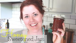 How to Make Jam with HONEY [upl. by Iaw]