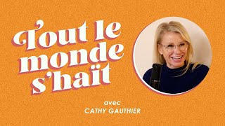 Tout le monde shaït  Cathy Gauthier [upl. by Koloski5]