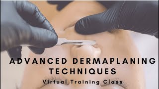 Advanced Dermaplaning Techniques Class [upl. by Madelaine119]