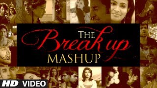 The Break Up MashUp Full Video Song 2014  DJ Chetas [upl. by Aromat]