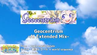 Geocentrism AI Extended Mix [upl. by Corny146]