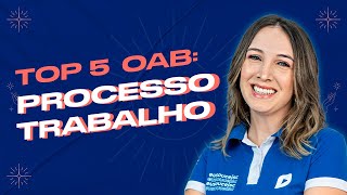 PROCESSO DO TRABALHO NA OAB Descubra 5 conteúdos FAVORITOS da FGV [upl. by Odnumde]