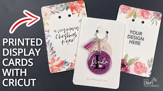 HOW TO PRINT THEN CUT WITH CRICUT  Design your own Print Then Cut Keychain Display Cards [upl. by Aitetel157]