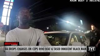 Charges Dropped Against Cops Who Beat Tased Innocent Black Man [upl. by Bernadina]