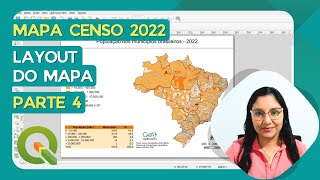 Mapa com dados do Censo 2022  Parte 4  Compositor de impressão e elementos do mapa [upl. by Mclaughlin]