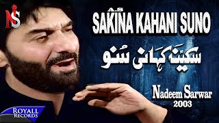 Nadeem Sarwar  Sakina Kahani Suno  2003 [upl. by Steep]