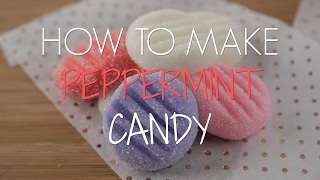 How to Make Peppermint Candy [upl. by Oirasan400]