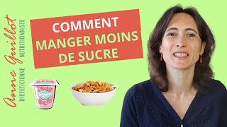 Comment manger moins de sucre [upl. by Ilyssa]