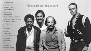 The Very Best of Weather Report  Weather Report Greatest Hits Full Album [upl. by Thorner457]